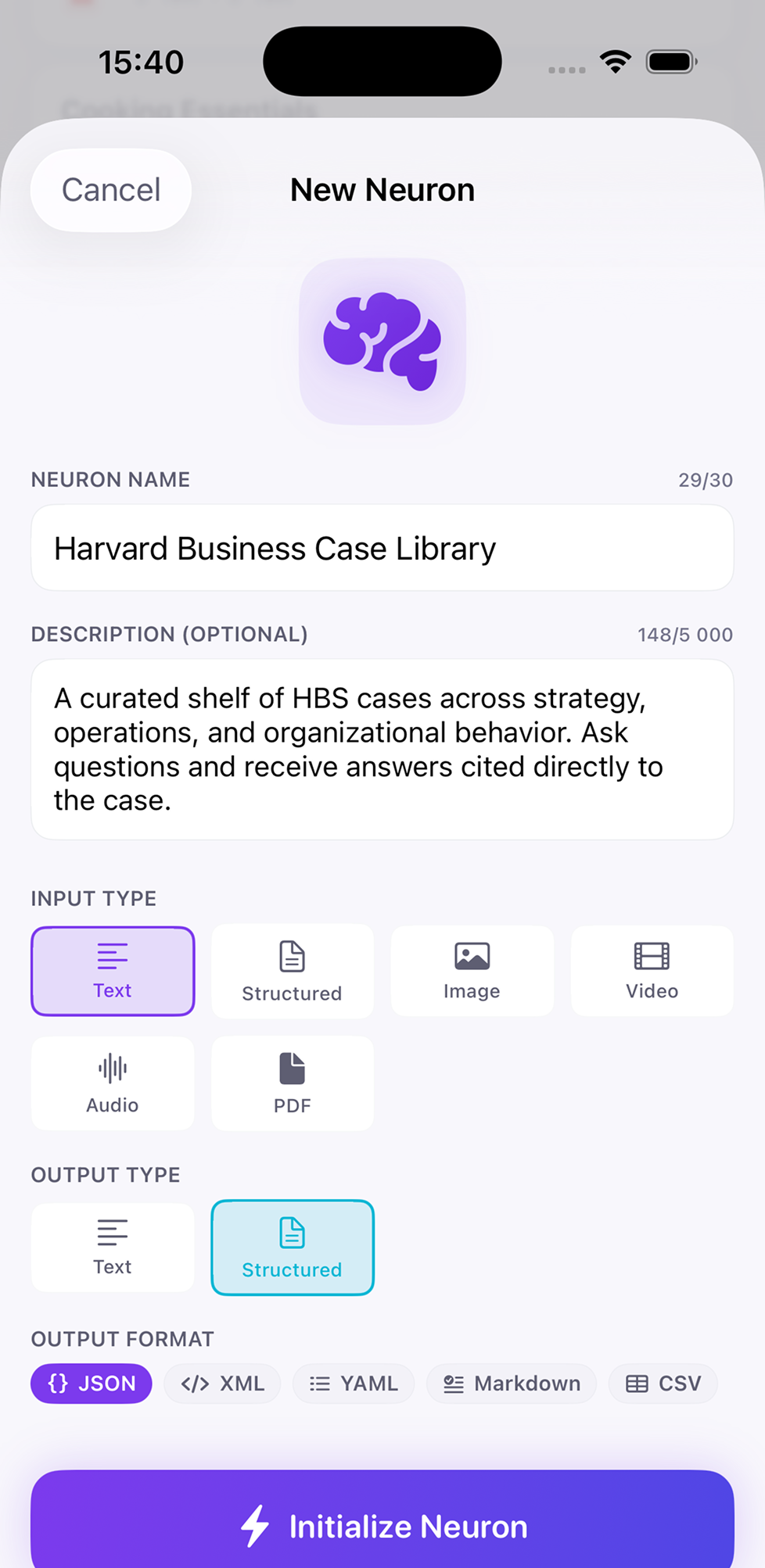 iPhone — New Neuron form with name 'Harvard Business Case Library', description, input type picker (Text, Structured, Image, Video, Audio, PDF), output type, and output format options (JSON, XML, YAML, Markdown, CSV).